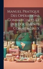 Manuel Pratique des Opérations Commerciales et des Documents Commerciaux