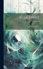 Alla Breve: From Bach to Debussy