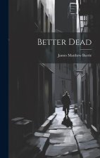 Better Dead