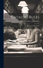Catalog Rules: Autor and Title Entries