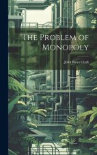 The Problem of Monopoly