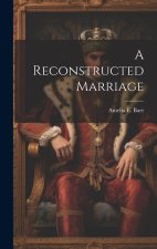A Reconstructed Marriage