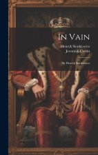 In Vain: By Henryk Sienkiewicz