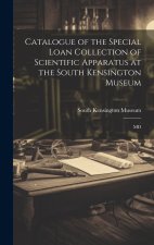 Catalogue of the Special Loan Collection of Scientific Apparatus at the South Kensington Museum: MD
