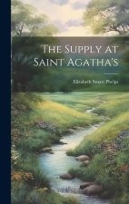 The Supply at Saint Agatha's