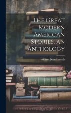 The Great Modern American Stories, an Anthology