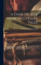 A Dark Night's Work and Other Tales
