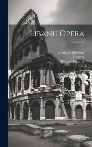 Libanii Opera; Volume 4