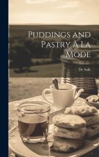Puddings and Pastry ? La Mode
