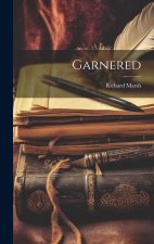 Garnered