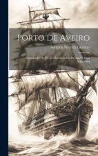 Porto De Aveiro: Separata D' Os Portos Maritimos De Portugal E Ilhas Adjacentes