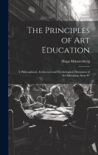 The Principles of Art Education: A Philosophical, Aesthetical and Psychological Discussion of Art Education, Issue 87