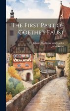 The First Part of Goethe's Faust