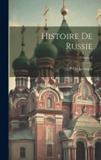 Histoire De Russie; Volume 5