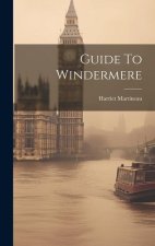Guide To Windermere