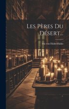 Les P?res Du Désert...