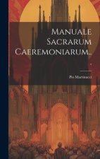 Manuale Sacrarum Caeremoniarum...