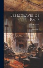 Les Esclaves De Paris: Le Chantage...