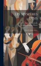 Les Myst?res D'isis: Opera En Quatre Actes...