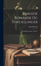 Samlede Romaner Og Fort?llinger: Bd. Redakt?r Lynge. Ny Jord...