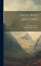 Tales And Sketches