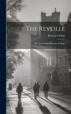 The Reveille: The Year Book Of Kenyon College