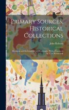 Primary Sources, Historical Collections: Hinduism and its Relations to Christianity, With a Foreword by T. S. Wentworth