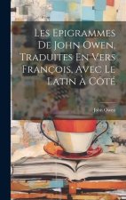 Les Epigrammes De John Owen, Traduites En Vers François, Avec Le Latin ? Côté