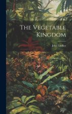 The Vegetable Kingdom