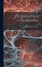 De Unguibus Humanis...