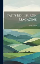 Tait's Edinburgh Magazine