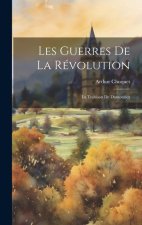 Les Guerres De La Révolution: La Trahison De Dumouriez