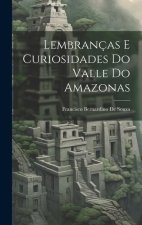 Lembranças E Curiosidades Do Valle Do Amazonas