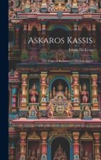Askaros Kassis: The Copt; a Romance of Modern Egypt
