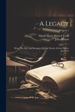 A Legacy: Being The Life And Remains Of John Martin, School Master And Poet; Volume 2