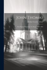 John Thomas: First Baptist Missionary To Bengal, 1757-1801