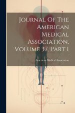 Journal Of The American Medical Association, Volume 37, Part 1