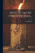 Mois Du Sacré-coeur De Jésus...
