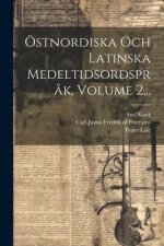 Östnordiska Och Latinska Medeltidsordspr?k, Volume 2...
