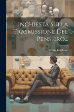 Inchiesta Sulla Trasmissione Del Pensiero...