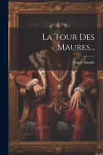 La Tour Des Maures...