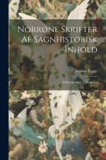 Norr?ne Skrifter Af Sagnhistorisk Inhold: Völsunga Saga, Volume 2...