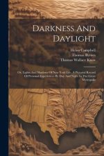 Darkness And Daylight: Or, Lights And Shadows Of New York Life. A Pictorial Record Of Personal Experiences By Day And Night In The Great Metr