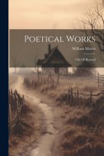 Poetical Works: Tale Of Beowulf