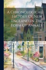 A Chronological History Of New England, In The Form Of Annals; Volume 2