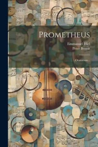 Prometheus: Oratorium...