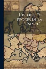 Histoire Du Procés De La 