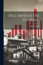 Dell'impiego Del Danaro...