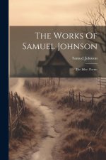 The Works Of Samuel Johnson: The Idler. Poems