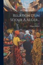Relation D'un Séjour ? Alger...
